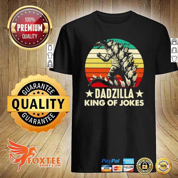 Family Dadzilla King Of Jokes Vintage Shirt