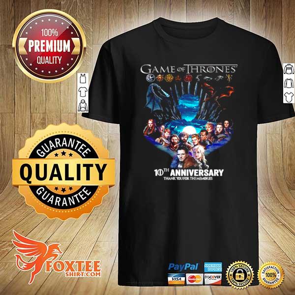 Game Of Thrones 10th anniversary thank you for the memories shirt