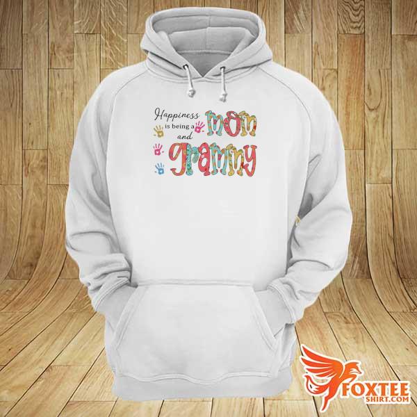 Happiness Is Being A Mom And Grammy Shirt hoodie