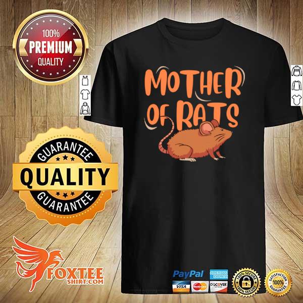 Mother Of Rats Pet Rat Shirt