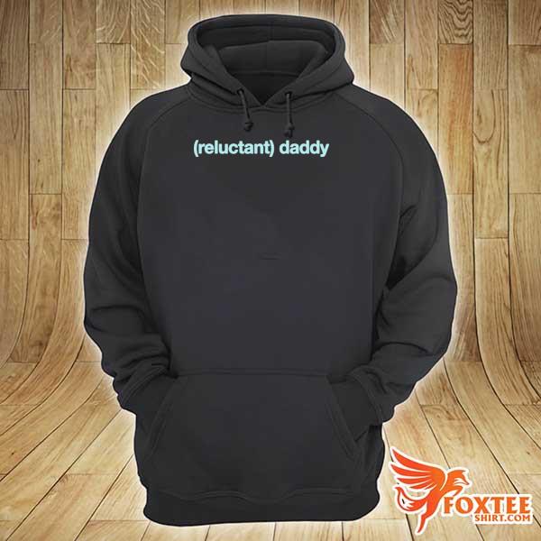 Official wicked naughty reluctant daddy hoodie