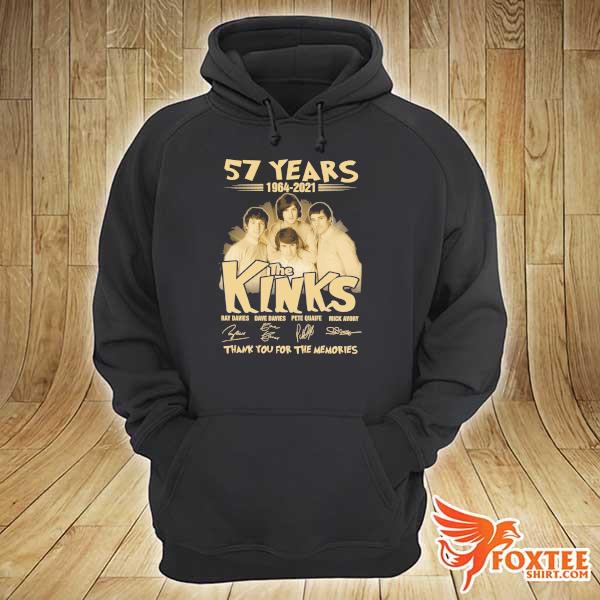 Original 57 years 1964 - 2021 the kinks ray davies pete quaife mick avory signatures thank you for the memories hoodie