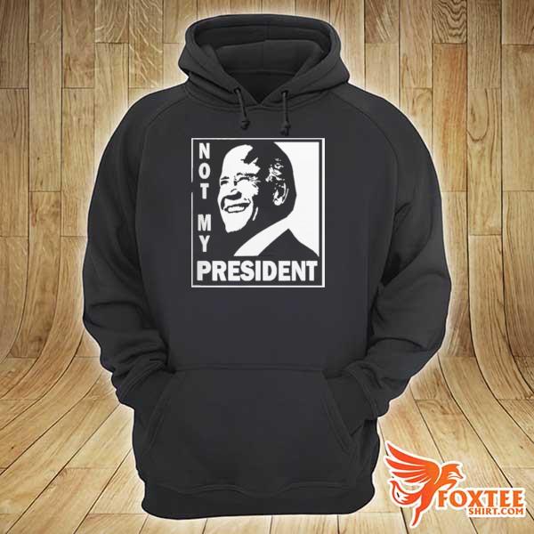 Original biden is not my president hoodie