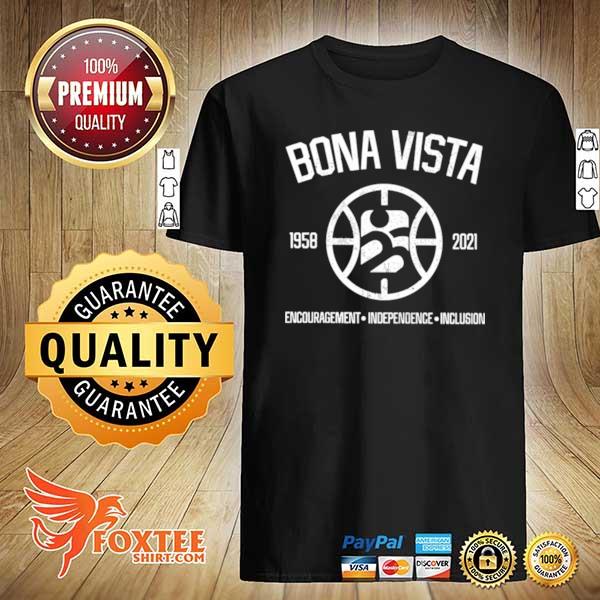 Original bona vista 1958 2021 encouragement independence inclusion shirt