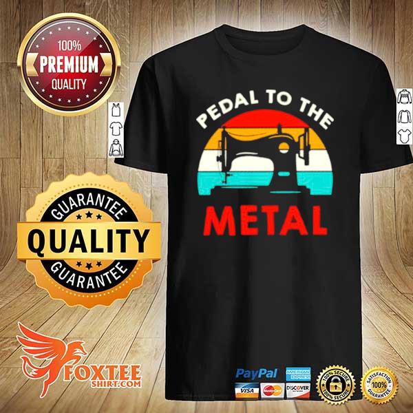 Pedal to the metal sew vintage shirt