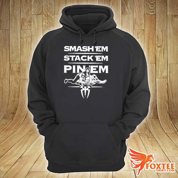 Smash’em stack’em pin’em hoodie