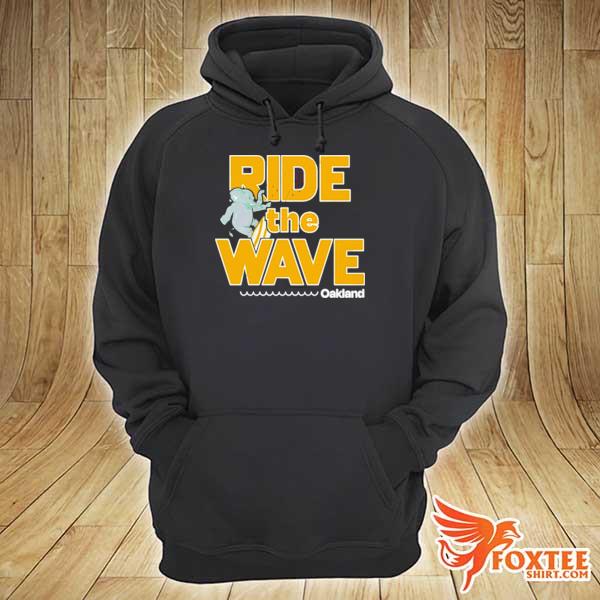 Surf Oakland ride the wave hoodie