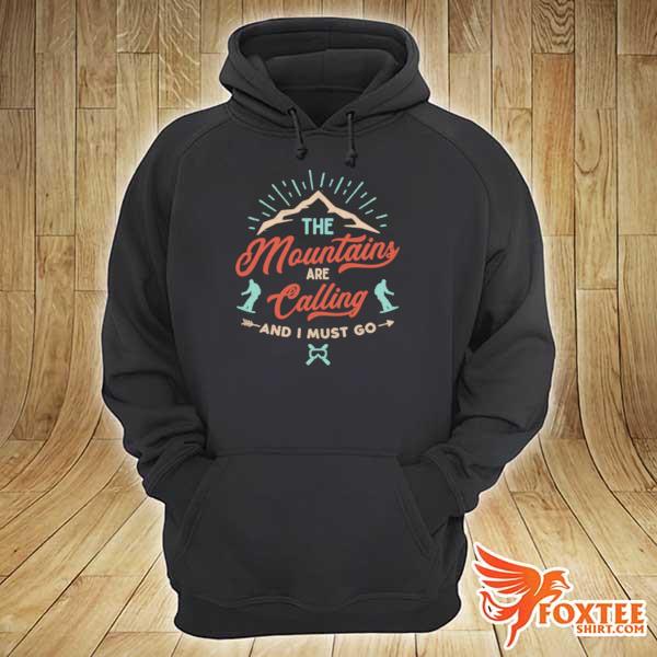 The Mountains Are Calling And I Must Go Vintage hoodie