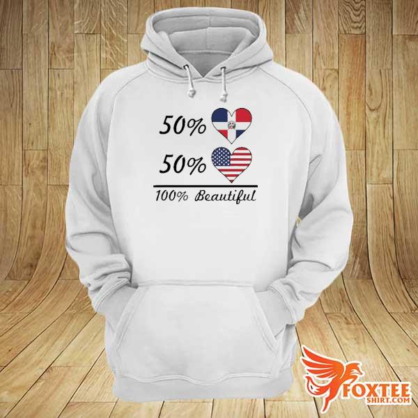 50 dominican republic flag 50 American flag 100 beautiful hoodie