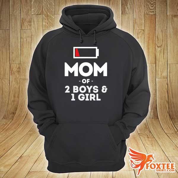 Mom of 2 Boys 1 Girl Shirt hoodie