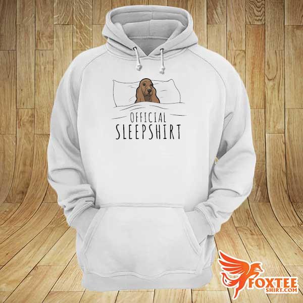 Cocker Spaniel Official Sleepshirt Pitbull Shirt hoodie