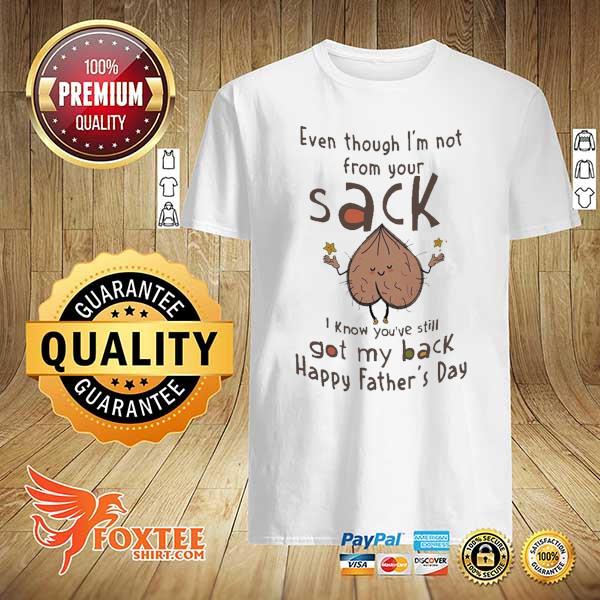 Personalized Father’s Day Funny Gift For Bonus Dad Not From Your Sack Step Dad Shirt