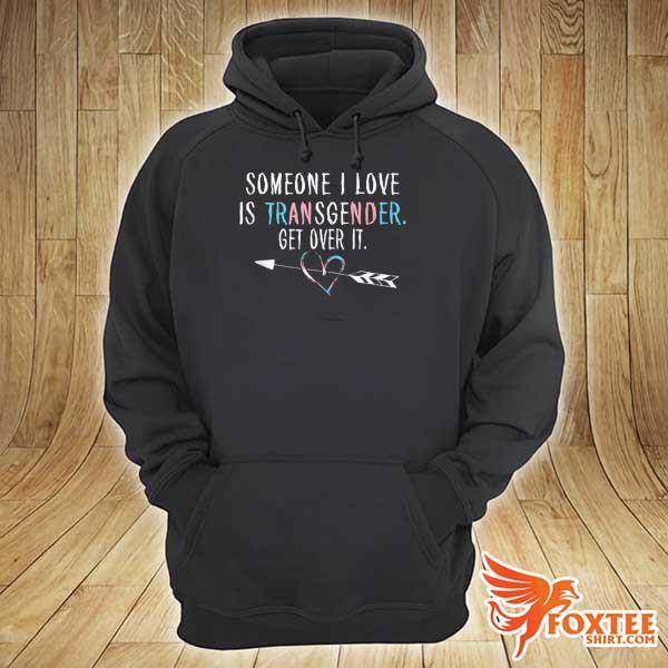 Someone I love is transgender trans flag lgbtq pride tank top hoodie