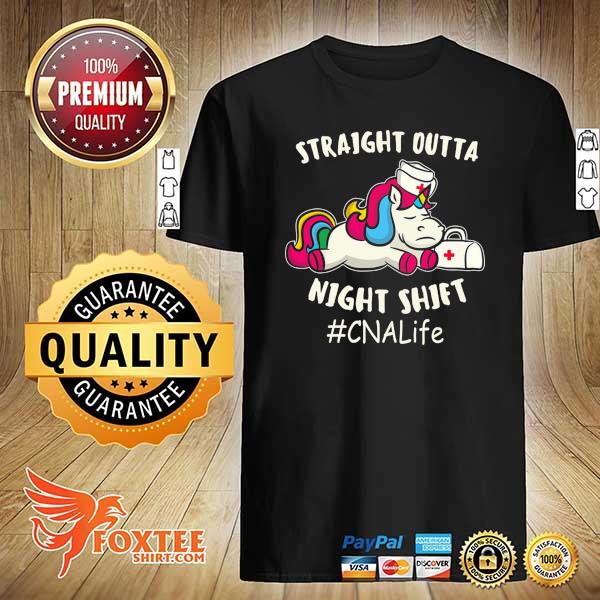 Unicorn Straight Outta Night Shift CNA Life Shirt