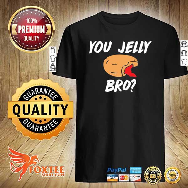 You jelly bro donut clothing shirt