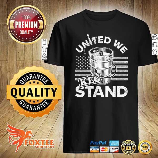 American United We Keg Stand American Flag Shirt