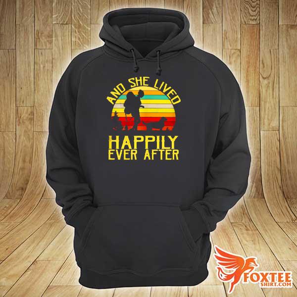 And She Lived Happily Ever After Hiking Vintage Shirt hoodie