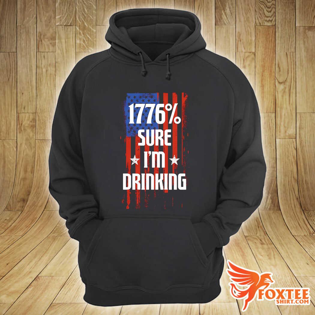 1776 sure shirt