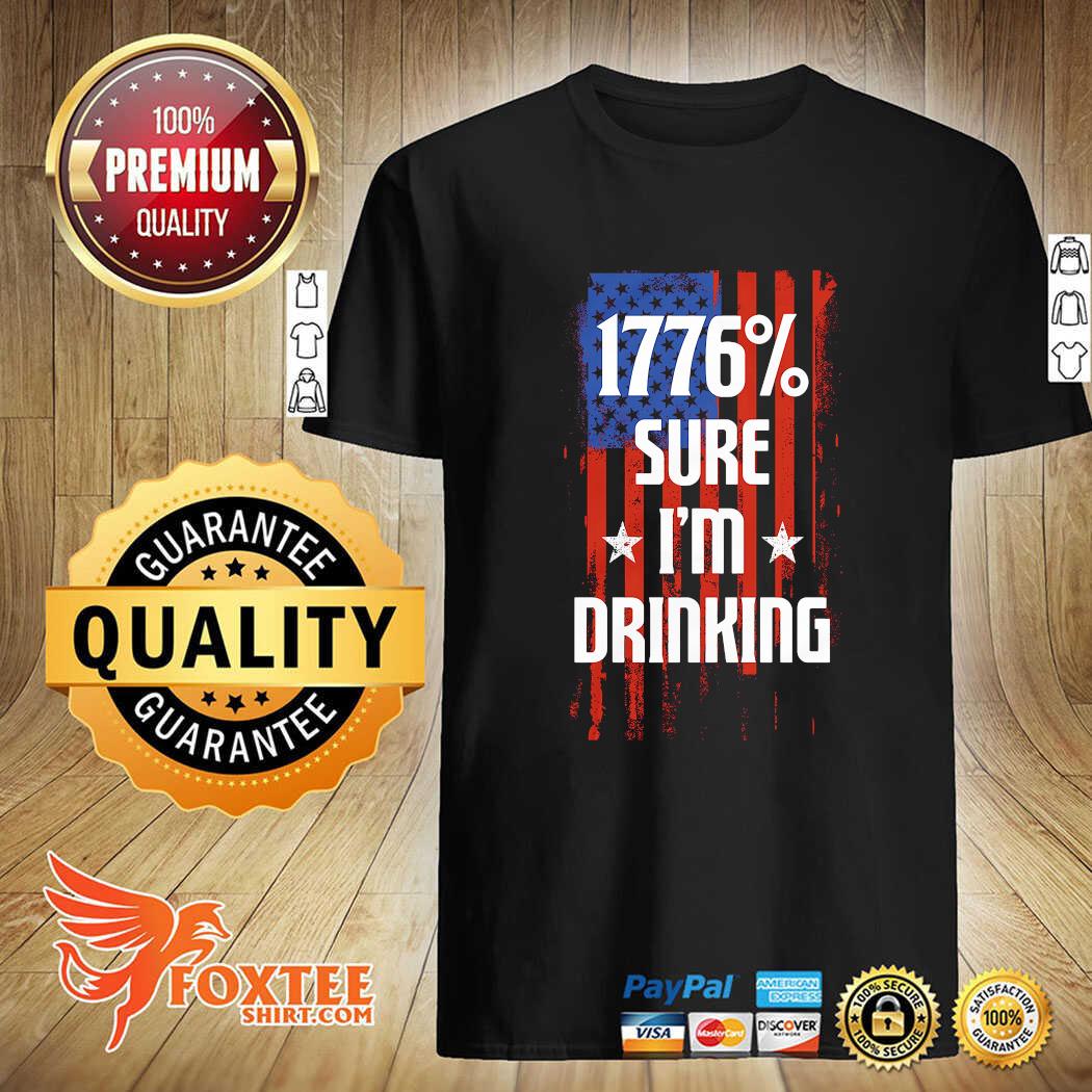 1776 sure shirt