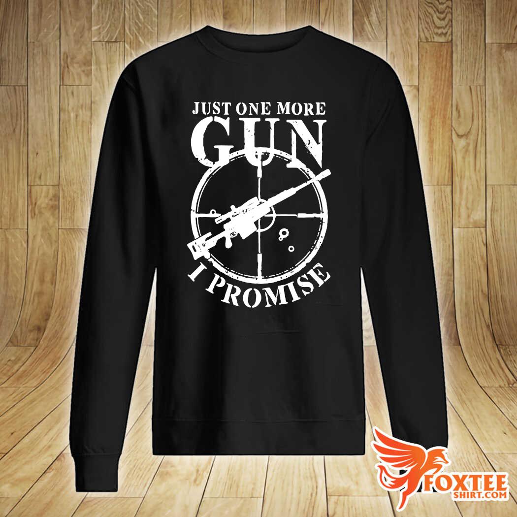 one more gun shirt