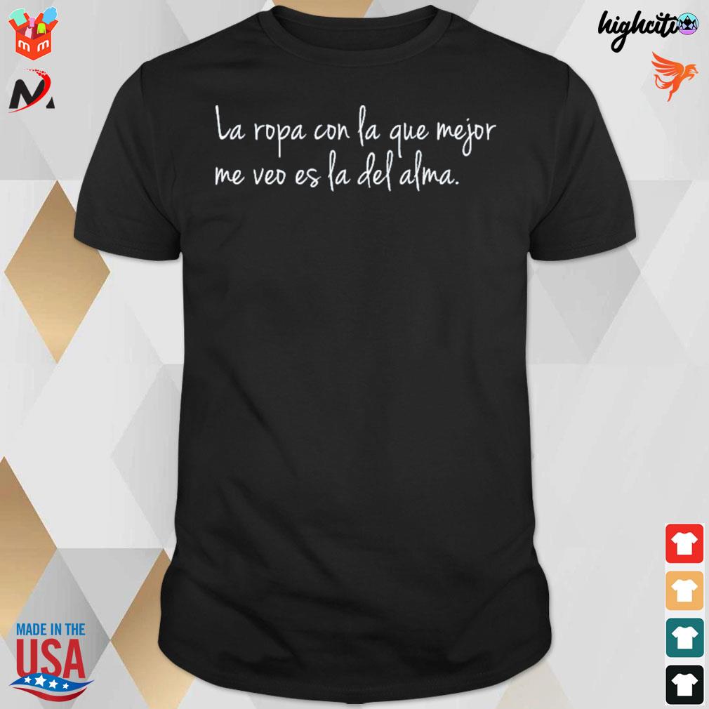 La ropa con la que mejor me veo es la del alma t-shirt - Foxteeshirt