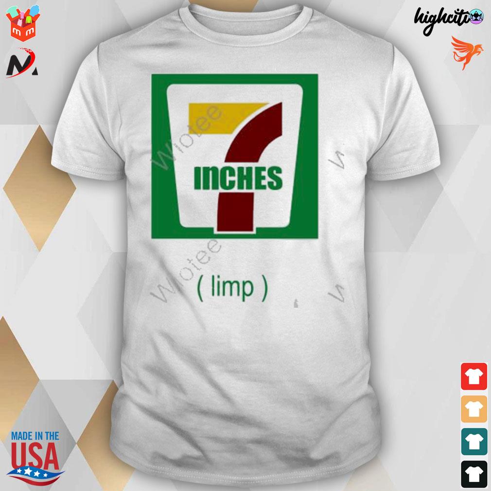 7 inches limp t-shirt