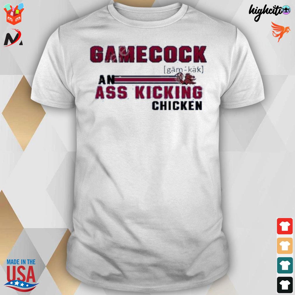 Gamecock ass kicking chicken t-shirt
