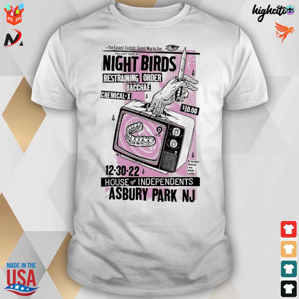 Night birds december 30 2022 asbury park nj house of independents t-shirt