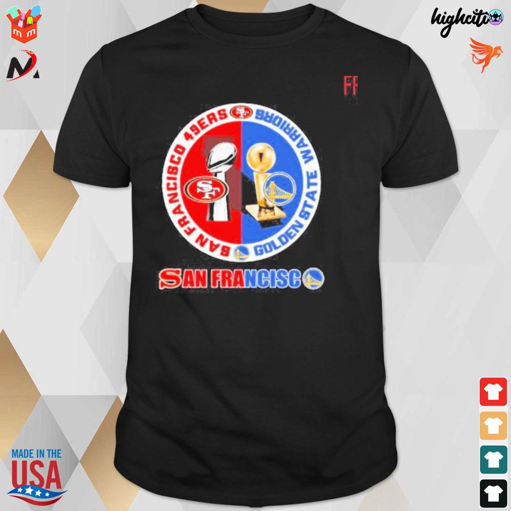 San Fran 49ers golden state warriors San Francisco 49ers san francisc t-shirt