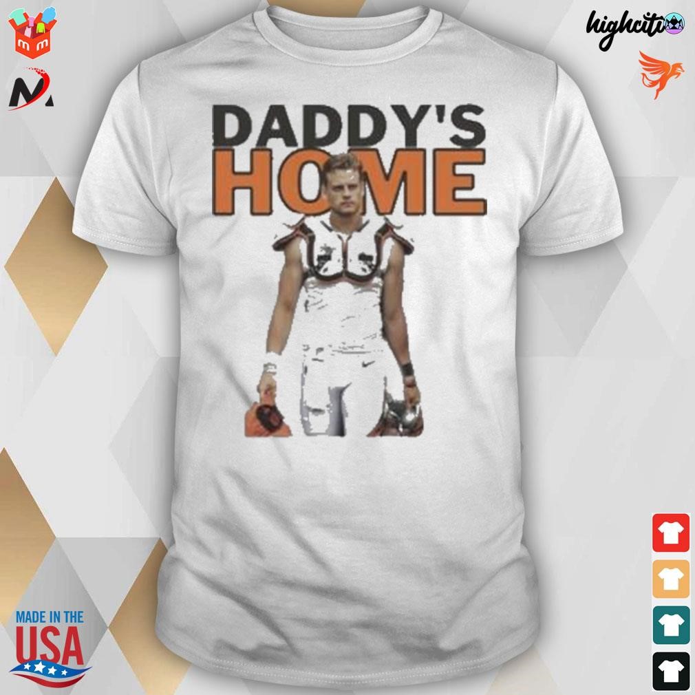 Joe Burrow daddy's home t-shirt