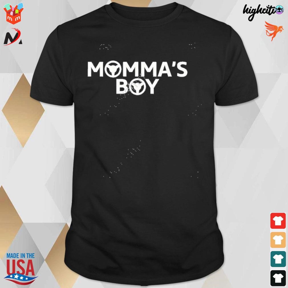 Momma's boy t-shirt