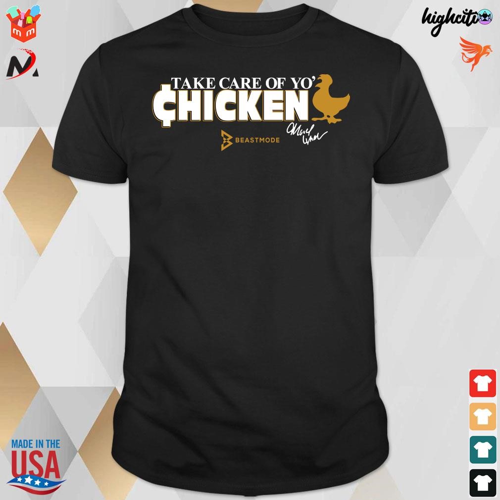 Official Take Care Of Yo Chicken T-Shirt