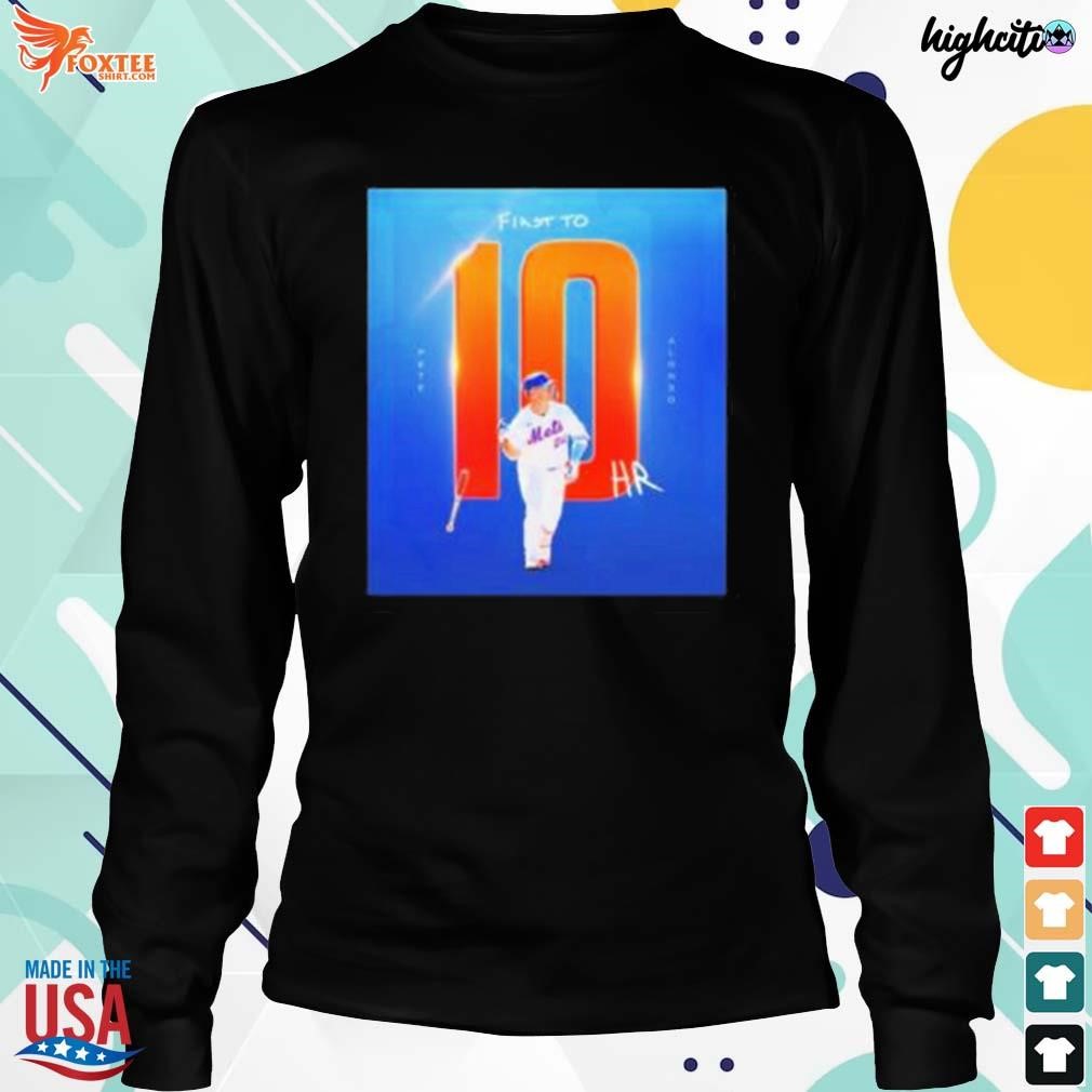 Pete Alonso NY Mets HR First to10 shirt, hoodie, sweater and long