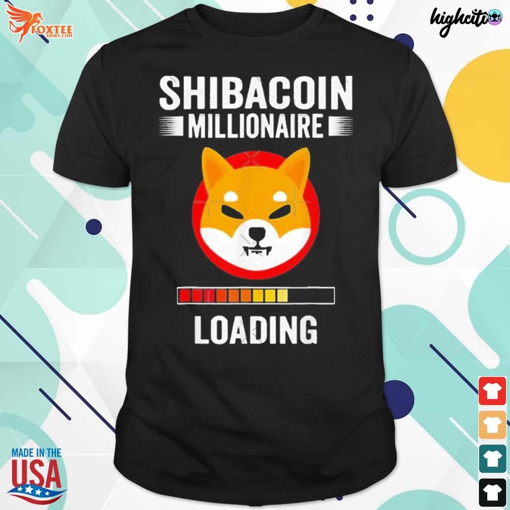 Top shibacoin millionaire loading t-shirt