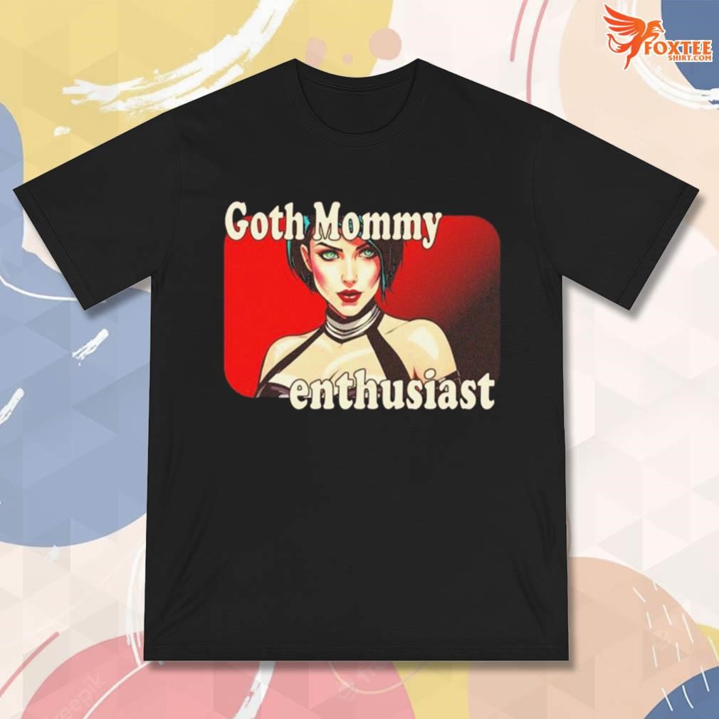 Best goth mommy enthusiast mommy milkers art design t-shirt - Foxteeshirt