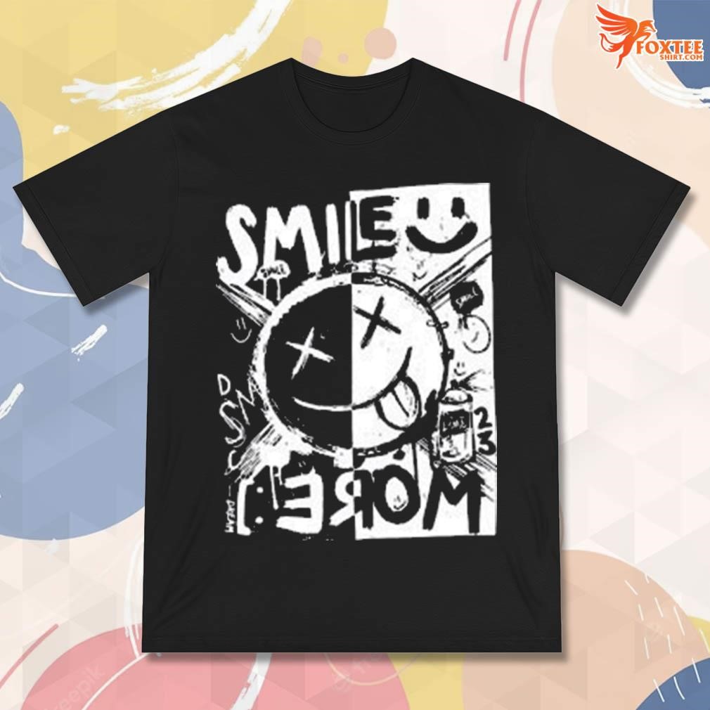 Best Dream xx smile more art design t-shirt