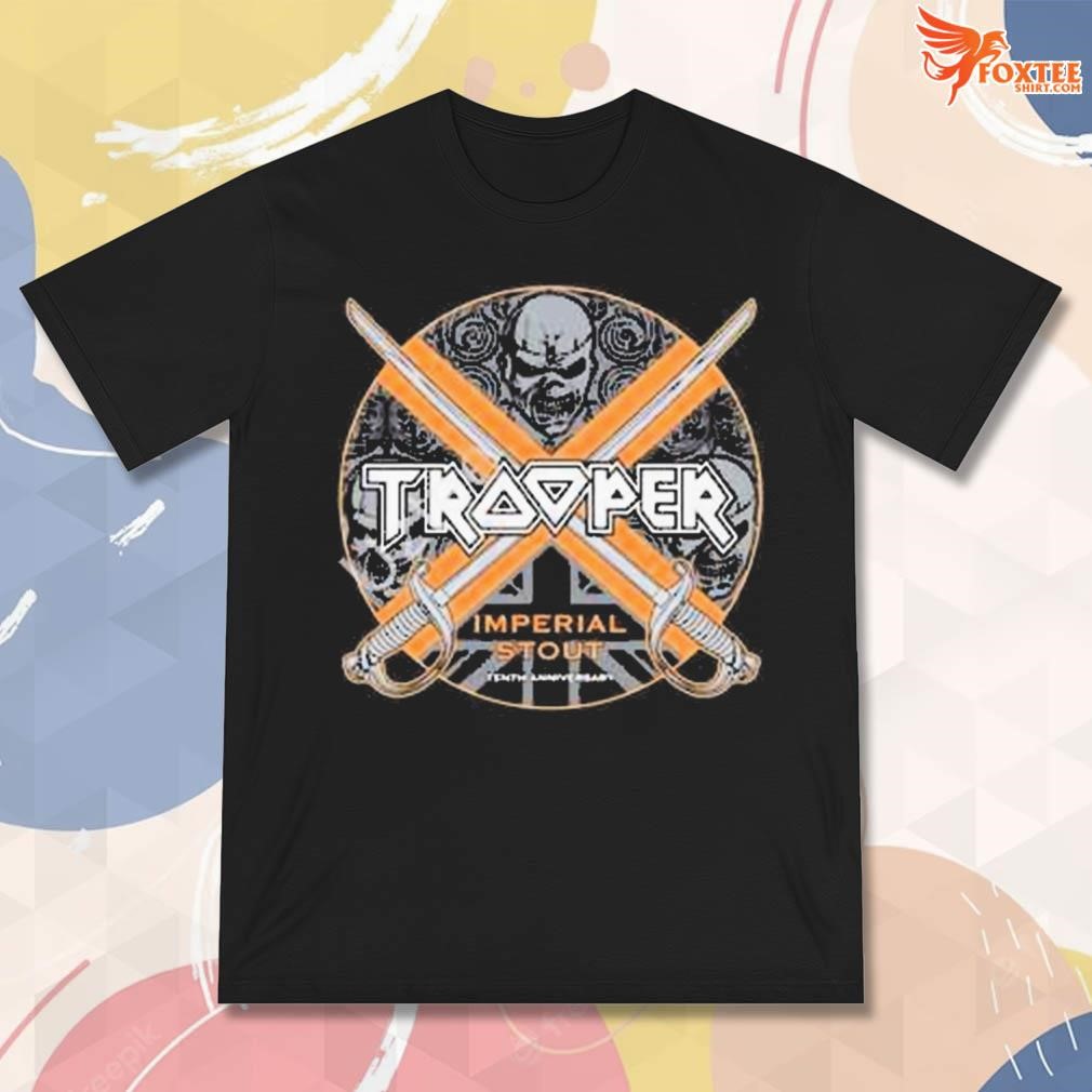 Best Iron maiden trooper x label imperial stout art design t-shirt