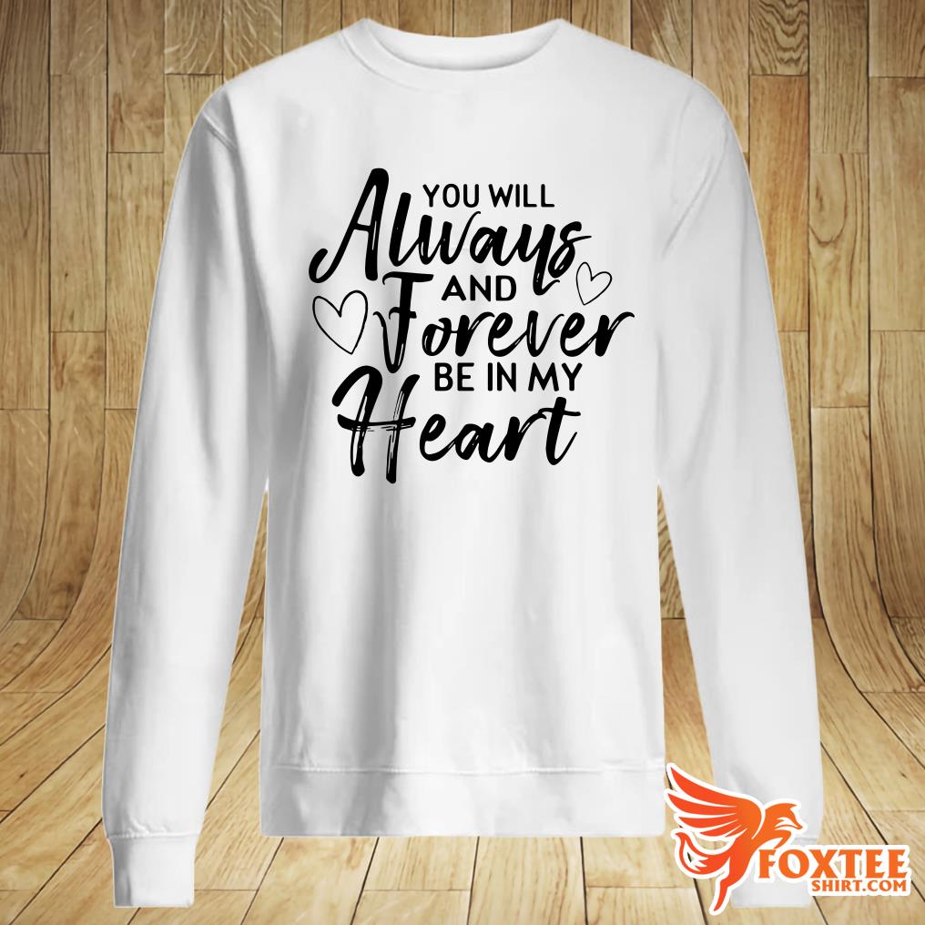 always and forever shirt