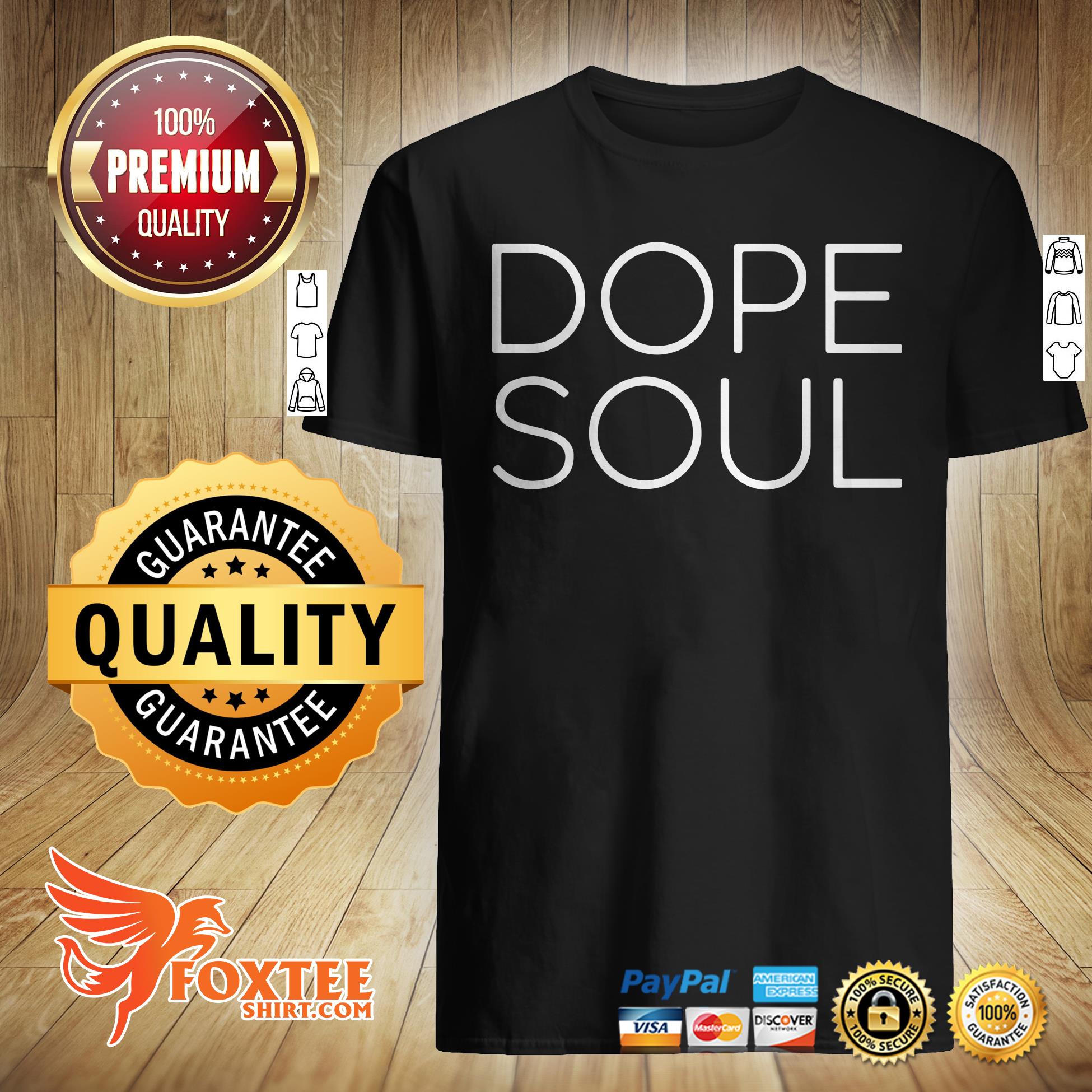 dope soul shirt