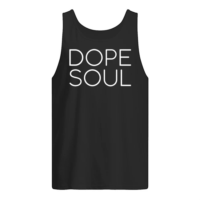 dope soul shirt